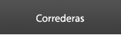 correderas